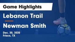 Lebanon Trail  vs Newman Smith  Game Highlights - Dec. 30, 2020