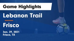 Lebanon Trail  vs Frisco  Game Highlights - Jan. 29, 2021
