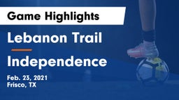 Lebanon Trail  vs Independence  Game Highlights - Feb. 23, 2021