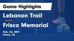 Lebanon Trail  vs Frisco Memorial  Game Highlights - Feb. 26, 2021