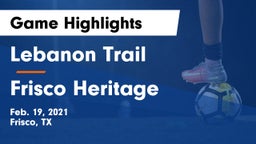 Lebanon Trail  vs Frisco Heritage  Game Highlights - Feb. 19, 2021