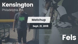 Matchup: Kensington vs. Fels  2018