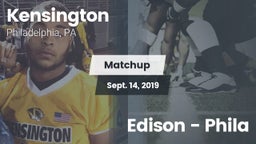 Matchup: Kensington vs. Edison  - Phila 2019