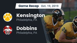 Recap: Kensington  vs. Dobbins  2019