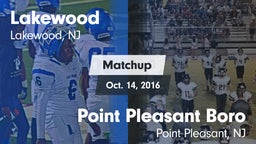 Matchup: Lakewood  vs. Point Pleasant Boro  2016