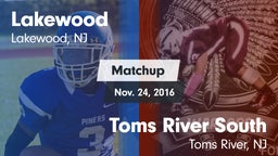 Matchup: Lakewood  vs. Toms River South  2016