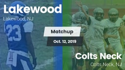 Matchup: Lakewood  vs. Colts Neck  2019
