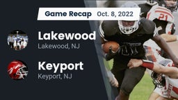 Recap: Lakewood  vs. Keyport  2022