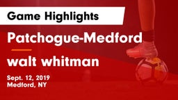 Patchogue-Medford  vs walt whitman Game Highlights - Sept. 12, 2019