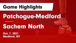 Patchogue-Medford  vs Sachem North  Game Highlights - Oct. 7, 2021