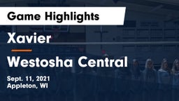 Xavier  vs Westosha Central  Game Highlights - Sept. 11, 2021