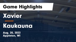 Xavier  vs Kaukauna  Game Highlights - Aug. 20, 2022