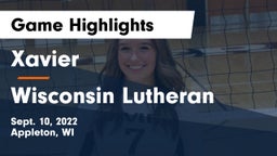 Xavier  vs Wisconsin Lutheran Game Highlights - Sept. 10, 2022