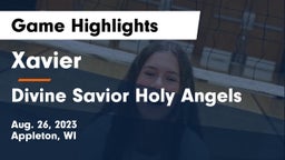 Xavier  vs Divine Savior Holy Angels Game Highlights - Aug. 26, 2023