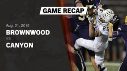 Recap: Brownwood  vs. Canyon  2015
