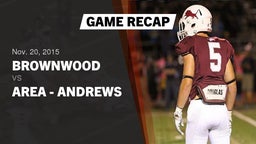 Recap: Brownwood  vs. Area - Andrews 2015