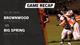 Recap: Brownwood  vs. Big Spring  2016