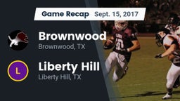 Recap: Brownwood  vs. Liberty Hill  2017
