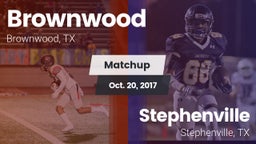 Matchup: Brownwood High vs. Stephenville  2017