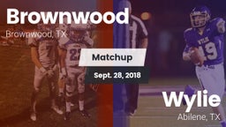 Matchup: Brownwood High vs. Wylie  2018