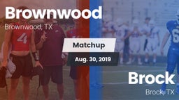 Matchup: Brownwood High vs. Brock  2019