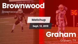 Matchup: Brownwood High vs. Graham  2019