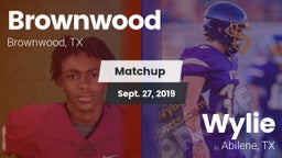 Matchup: Brownwood High vs. Wylie  2019