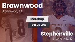 Matchup: Brownwood High vs. Stephenville  2019