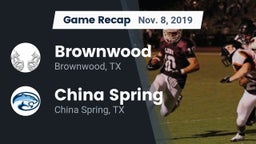 Recap: Brownwood  vs. China Spring  2019