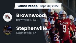 Recap: Brownwood  vs. Stephenville  2022