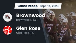 Recap: Brownwood  vs. Glen Rose  2023