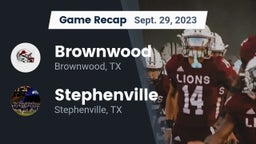 Recap: Brownwood  vs. Stephenville  2023