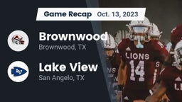 Recap: Brownwood  vs. Lake View  2023