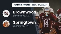 Recap: Brownwood  vs. Springtown  2023