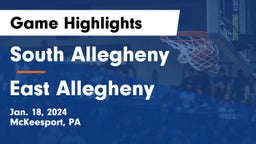 South Allegheny  vs East Allegheny  Game Highlights - Jan. 18, 2024