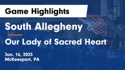 South Allegheny  vs Our Lady of Sacred Heart  Game Highlights - Jan. 16, 2023