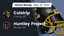 Recap: Colstrip  vs. Huntley Project  2023