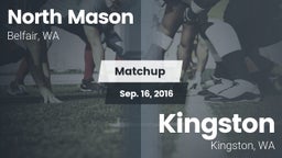 Matchup: North Mason High vs. Kingston  2016