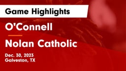 O'Connell  vs Nolan Catholic  Game Highlights - Dec. 30, 2023