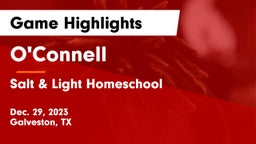 O'Connell  vs Salt & Light Homeschool Game Highlights - Dec. 29, 2023