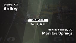 Matchup: Valley  vs. Manitou Springs  2016
