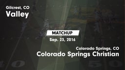 Matchup: Valley  vs. Colorado Springs Christian  2016