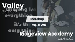 Matchup: Valley  vs. Ridgeview Academy  2018
