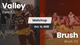 Matchup: Valley  vs. Brush  2018