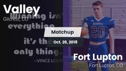 Matchup: Valley  vs. Fort Lupton  2018