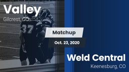 Matchup: Valley  vs. Weld Central  2020
