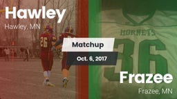 Matchup: Hawley  vs. Frazee  2017
