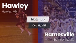 Matchup: Hawley  vs. Barnesville  2018