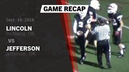 Recap: Lincoln  vs. Jefferson  2016