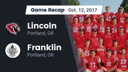 Recap: Lincoln  vs. Franklin  2017